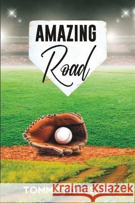 Amazing Road Chelsia McCoy Tommy Myles, Jr  9798376053508 Independently Published