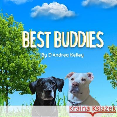 Best Buddies Dandrea Kelley   9798376054697 Independently Published