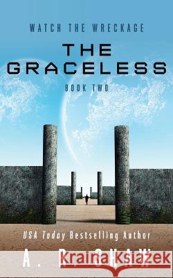 The Graceless A R Shaw   9798376060797 Independently Published