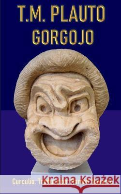 T. M. Plauto: El Gorgojo Ramon Navarro Jurado   9798376150061