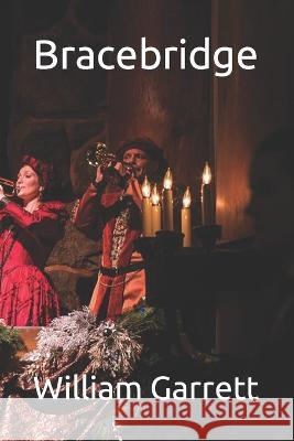 Bracebridge William Garrett   9798376178546 Independently Published