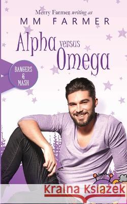 Alpha Versus Omega Merry Farmer MM Farmer  9798376249369 Independently Published