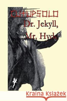 Cut Up Solo - Dr. Jekyll & Mr. Hide Peter Rudin-Burgess   9798376268742 Independently Published