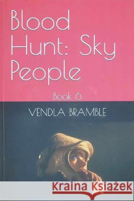 Blood Hunt: Sky People Vendla Bramble   9798376313275 Vendla Bramble