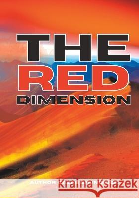 The RED DIMENSION Caleb T Brundidge   9798376384312 Independently Published