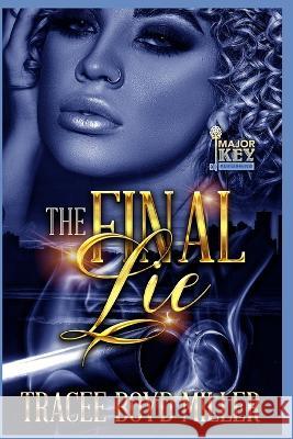 The Final Lie Accuprose Editing Services Tracee Boyd Miller  9798376450024