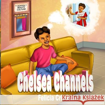 Chelsea Channels Urbantoons Illustrations Felicia Crisden  9798376585979 Independently Published