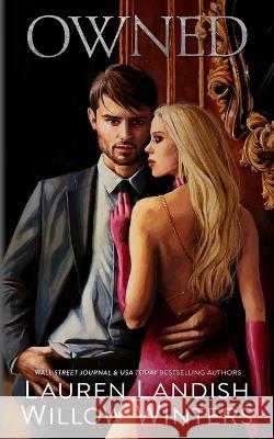 Owned Lauren Landish Willow Winters  9798376646618 Independently Published