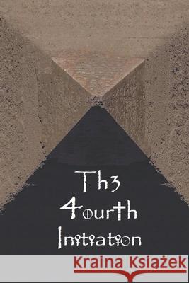 The Fourth Initiation Ethan Indigo Smith   9798376682111