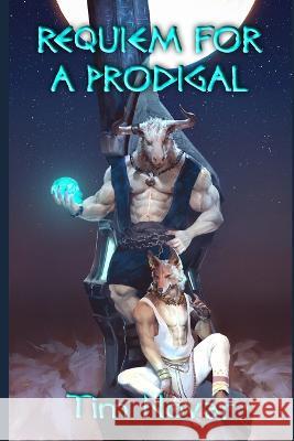 Requiem for a Prodigal Tim Novar   9798376931332 Independently Published