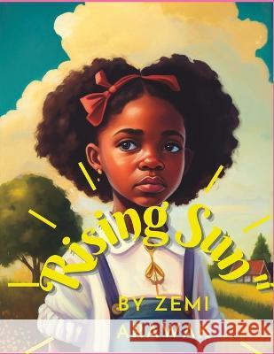 Rising Sun: By Zemi Arawak Orane Wint Orane Wint Zemi Arawak 9798376967218 Independently Published