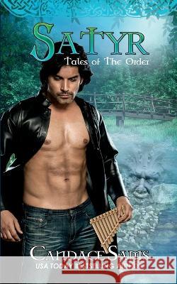 Satyr: Tales of The Order Candace Sams   9798377022589 Independently Published