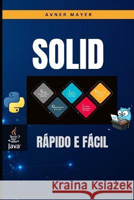 Solid: Rapido e Facil Avner Mayer   9798377084211 Independently Published