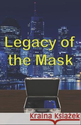 Legacy of the Mask Branson Boykin   9798377099185