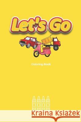 Let's Go: Coloring Book Carl Is Always Wrighting   9798377120933 Independently Published