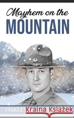 Mayhem on the Mountain Doris Barber Baldwin Oakley Dean Baldwin  9798377169185 Independently Published