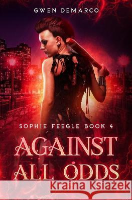 Against All Odds Gwen DeMarco   9798377189756
