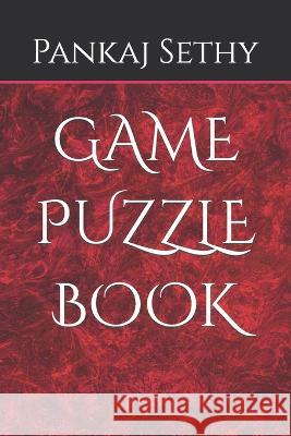 Game Puzzle Book Pankaj Sethy   9798377228301