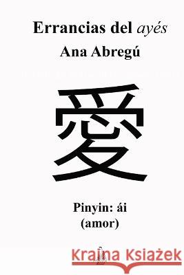 Errancias del Ayes Ana Abregu   9798377273165