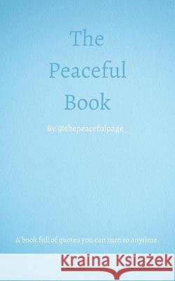 The Peaceful Book J Peaceful   9798377364894 Independently Published