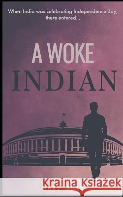 A Woke Indian Meet Shah   9798377403548
