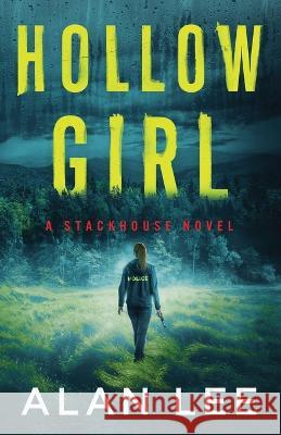 Hollow Girl Alan Lee   9798377412205 Independently Published