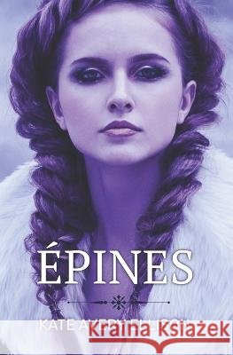 Epines Kate Avery Ellison   9798377465690