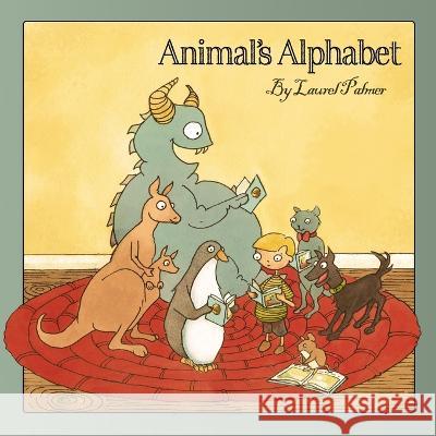 Animal's Alphabet Laurel Palmer   9798377542896 Independently Published