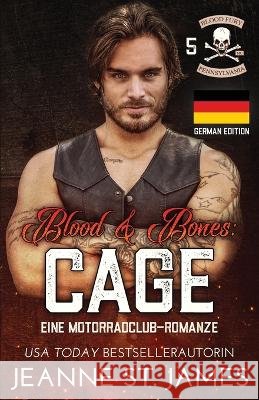 Blood & Bones: Cage Literary Queens Jeanne St James  9798377565222