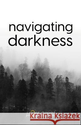 Navigating Darkness Miriam Wagoner David Hrostoski  9798377721451