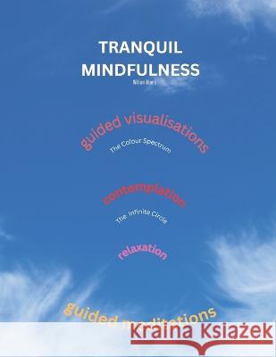 Tranquil Mindfulness William Moore   9798377791300 Independently Published
