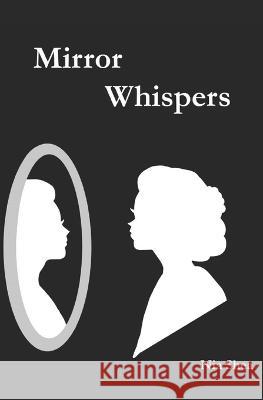 Mirror Whispers Nia Shea   9798377889113 Independently Published