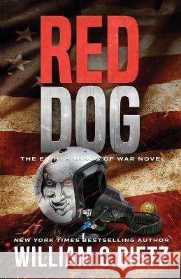 Red Dog William C Dietz   9798377903659 Independently Published