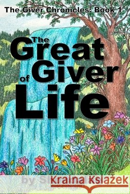 The Great Giver of Life Shondalae 9798377924586