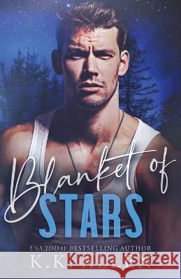 Blanket of Stars K K Allen   9798378106714 Independently Published