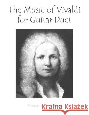 The Music of Vivaldi for Guitar Duet Mark Phillips Antonio Vivaldi  9798378291205