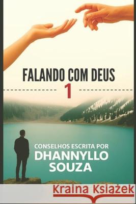 Falando Com Deus Dhannyllo Souza   9798378303106 Independently Published