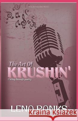 The Art Of Krushin' Lena Banks   9798378370979