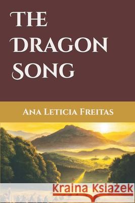 The Dragon Song Openai Dall-E 2 Ana Leticia Freitas Ana Leticia Freitas 9798378478934 Independently Published