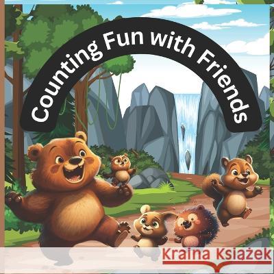 Counting Fun with Friends L Rossouw   9798378486120 Independently Published