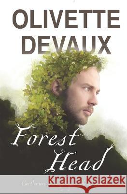 Forest Head: Gentlemen of Heron Creek Olivette Devaux   9798378614042