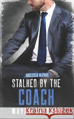 Stalked by the Coach Julia Goda Cormar Covers Mayra Statham 9798378833818