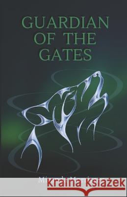 Guardian of the Gates Miranda Morrissey   9798378901685