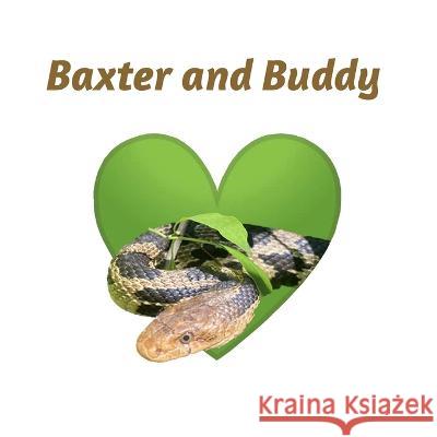 Baxter and Buddy: A story of understanding Aleta Karstad Jennifer Neill Steve Marks 9798378962952 Independently Published