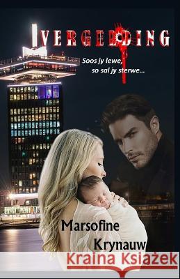 Vergelding Marsofine Krynauw   9798379018856 Independently Published