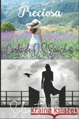 Sulamita: Preciosa Carla de Oliveira Sampaio Sanches   9798379082444