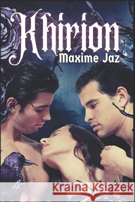 Khirion Maxime Jaz   9798379149352 Independently Published