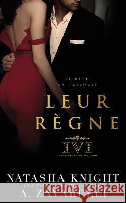 Leur regne Natasha Knight Valentin Translation Rose Vermaux 9798379321062 Independently Published