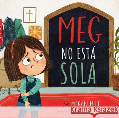 Meg no esta sola Megan Hill 9798384508236 B & H Espanol