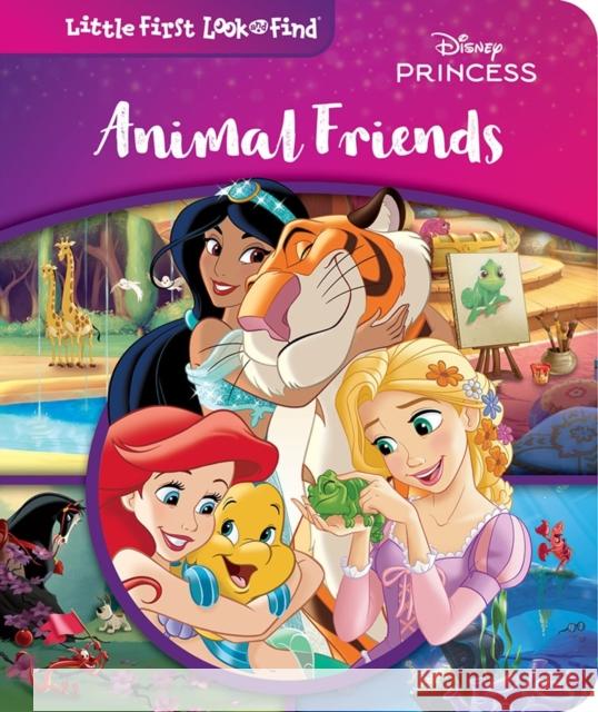Disney Princess: Animal Friends Little First Look and Find PI Kids 9798384601517 Phoenix International Publications, Incorpora